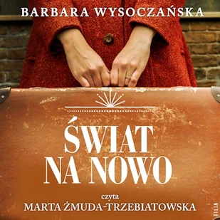 Świat na nowo Barbara Wysoczańska - Audiobooki - historia - miniaturka - grafika 1