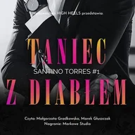 Audiobooki - romanse - Taniec z diabłem. Santino Torres. Tom 1 - miniaturka - grafika 1
