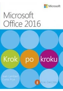 APN PROMISE Microssoft Office 2016 Krok po kroku - Lambert Joan; Curtis Frye - Aplikacje biurowe - miniaturka - grafika 2