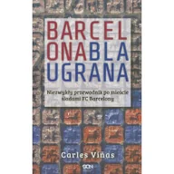 Przewodniki - Barcelona Blaugrana - miniaturka - grafika 1