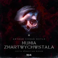 Audiobooki - fantastyka i horror - Mumia zmartwychwstała - miniaturka - grafika 1