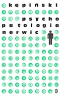 E-booki - nauka - Psychopatologia nerwic Antoni Kępiński - miniaturka - grafika 1