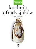 Książki kucharskie - Kuchnia afrodyzjaków - miniaturka - grafika 1