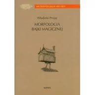 Kulturoznawstwo i antropologia - Nomos Morfologia bajki magicznej Propp Władimir - miniaturka - grafika 1