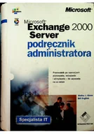 Systemy operacyjne i oprogramowanie - Microsoft Exchange 2000 server podręcznik administratora - miniaturka - grafika 1