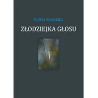 Poezja - Psychoskok Złodziejka głosu - Kowalska Kalina - miniaturka - grafika 1
