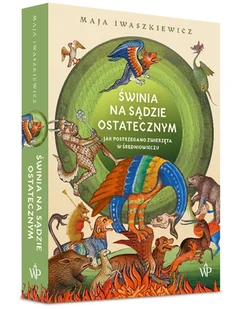 Świnia na sądzie ostatecznym - Historia świata - miniaturka - grafika 2