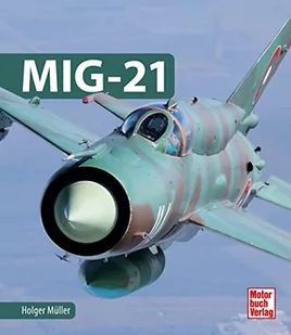 MIG-21 - Pozostałe książki - miniaturka - grafika 1