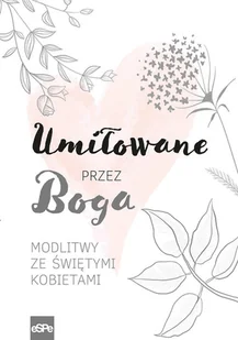 Umiłowane przez Boga Magdalena Kędzierska-Zaporowska - Religia i religioznawstwo - miniaturka - grafika 2
