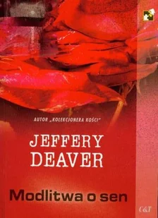 C&T Jeffery Deaver Modlitwa o sen - Powieści sensacyjne - miniaturka - grafika 1