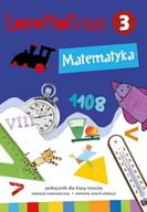 Podręczniki dla szkół podstawowych - LOKOMOTYWA 3 MATEMATYKA PODRęCZNIK GWO - MAłGORZATA DOBROWOLSKA, AGNIESZKA SZULC - miniaturka - grafika 1