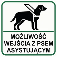 Akcesoria BHP - Tablica MOŻLIWOŚĆ WEJŚCIA Z PSEM ASYSTUJĄCYM - format 25x25 cm - miniaturka - grafika 1