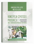 Podręczniki dla szkół wyższych - Koncepcja Czystszej Produkcji narzędziem... - Agnieszka Sitko-Lutek, Wojciech Lutek - miniaturka - grafika 1