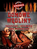 Poradniki hobbystyczne - Domowe wędliny tradycyjne i myśliwskie oraz wędzenie ryb - miniaturka - grafika 1