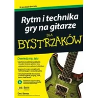 Książki o muzyce - Helion Rytm i technika gry na gitarze. Dla bystrzaków - DESI SERNA - miniaturka - grafika 1