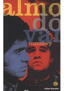 Czuły Barbarzyńca Press Pedro Almodovar Rozmowy. Almodovar - Biografie i autobiografie - miniaturka - grafika 2