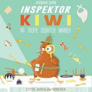 Audiobooki dla dzieci i młodzieży - Inpektor Kiwi na tropie dobrych manier - miniaturka - grafika 1