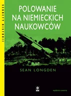 Historia świata - Polowanie na niemieckich naukowców wyd. 2025 - Sean Longden - miniaturka - grafika 1
