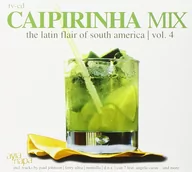 Składanki muzyczne - Caipirinha Mix: The Latin Flair Of South America. Volume 4 - miniaturka - grafika 1