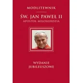 Religia i religioznawstwo - Św Jan Paweł II Apostoł Miłosierdzia wydanie jubileuszowe Św Jan Paweł II - miniaturka - grafika 1