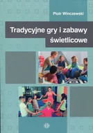 Filozofia i socjologia - Tradycyjne gry i zabawy świetlicowe - miniaturka - grafika 1