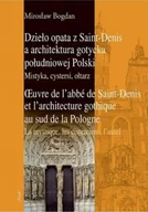 Książki o kulturze i sztuce - Dzieło opata z Saint-Denis - miniaturka - grafika 1