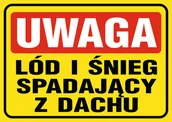 Akcesoria BHP - Naklejka Uwaga lód i śnieg spadający z dachu 20x30cm - miniaturka - grafika 1