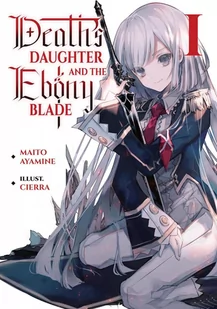 Death's Daughter and the Ebony Blade. Volume 1 - E-booki obcojęzyczne - miniaturka - grafika 1