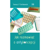 Religia i religioznawstwo - Homo Dei Tomasz P Terlikowski Jak rozmawiać o antykoncepcji - miniaturka - grafika 1
