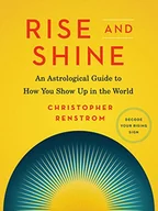 Pozostałe książki - Rise and Shine: An Astrological Guide to How You Show Up in the World - miniaturka - grafika 1