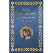 Religia i religioznawstwo - Mały modlitewnik zawierzenia Maryi - miniaturka - grafika 1