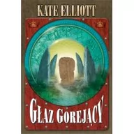 Fantasy - Głaz gorejący - Kate Elliott - miniaturka - grafika 1