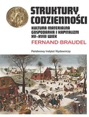 Historia świata - Struktury Codzienności Kultura Materialna Gospodarka I Kapitalizm Xv-Xviii Wiek Braudel Fernand - miniaturka - grafika 1