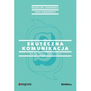 Psychologia - Skuteczna komunikacja w nowoczesnej organizacji - Jaworowicz Magdalena, Jaworowicz Piotr - miniaturka - grafika 1