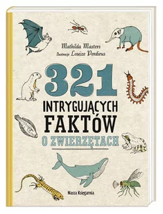 Nasza Księgarnia 321 intrygujących faktów o zwierzętach - Nauki przyrodnicze - miniaturka - grafika 3