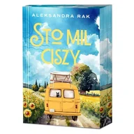 Literatura obyczajowa - Sto mil ciszy (ilustrowane brzegi) - Aleksandra Rak - miniaturka - grafika 1