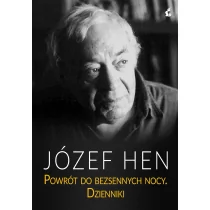 Sonia Draga Powrót do bezsennych nocy - Józef Hen - Pamiętniki, dzienniki, listy - miniaturka - grafika 3