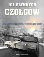 Historia świata - 101 słynnych czołgów - miniaturka - grafika 1