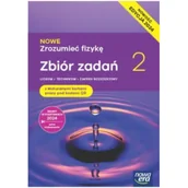 Podręczniki do technikum - Nowe Zrozumieć Fizykę 2. Zbiór zadań z Maturalnymi kartami pracy. Zakres rozszerzony - miniaturka - grafika 1