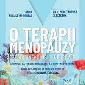 Audiobooki - poradniki - O terapii menopauzy Dr N. Med Tadeusz Oleszczuk - miniaturka - grafika 1