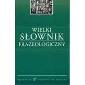 Słowniki języka polskiego - Krakowskie Wydawnictwo Naukowe Wielki Słownik Frazeologiczny - Arkadiusz Latusek - miniaturka - grafika 1