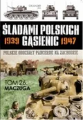 Felietony i reportaże - Śladami polskich gąsienic 1939 - 1947 tom 26 Maczuga - miniaturka - grafika 1