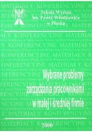 Zarządzanie - Wybrane problemy zarządzania pracownikami w małej i średniej firmie - miniaturka - grafika 1