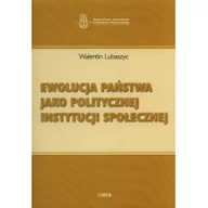 Polityka i politologia - Ewolucja państwa jako politycznej instytucji społecznej - Lubaszyc Walentin - miniaturka - grafika 1