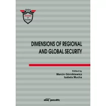 Adam Marszałek Dimensions of Regional and Global Security - (red.) Marcin Górnikiewicz, Izabela Mucha - Militaria i wojskowość - miniaturka - grafika 1