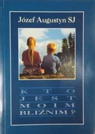 Religia i religioznawstwo - Kto jest moim bliźnim - miniaturka - grafika 1