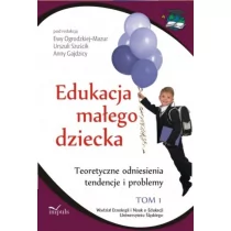 Edukacja małego dziecka, tom 1 - Anna Gajdzica, Ewa Ogrodzka, Urszula Szuścik - Pedagogika i dydaktyka Edukacja małego dziecka, tom 1 - Anna Gajdzica, Ewa Ogrodzka, Urszula Szuścik - Pedagogika i dydaktyka - miniaturka - grafika 1