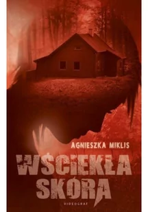 Wściekła skóra Agnieszka Miklis EPUB) - E-booki - kryminał i sensacja - miniaturka - grafika 2