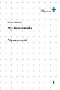 Myśl franciszkańska Nowa - Religia i religioznawstwo Myśl franciszkańska Nowa - Religia i religioznawstwo - miniaturka - grafika 2