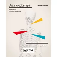 Książki medyczne - Uraz kręgosłupa Poradnik dla terapeuty i opiekuna Kiwerski Jerzy E - miniaturka - grafika 1